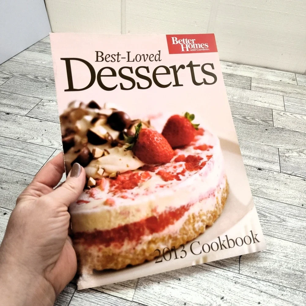 Better Homes and Gardens Best-Loved Desserts 2013 Cookbook Cottagecore Recipes